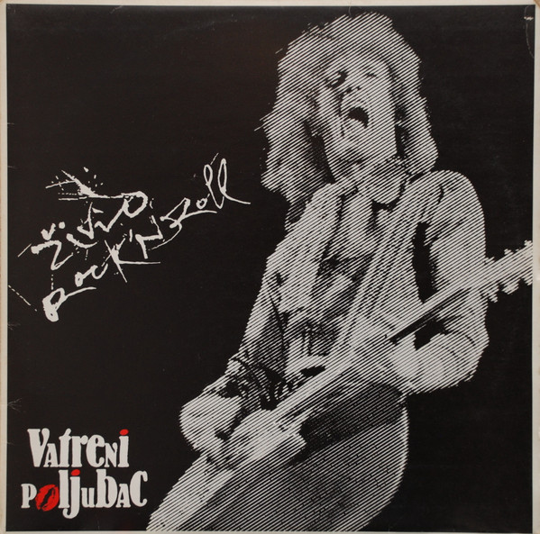 Vatreni Poljubac - Živio Rock'N'Roll (vinyl)