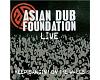 Asian Dub Foundation - Keep Bangin On The Walls