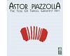 Astor Piazzolla - The Soul Of Tango , Greatest Hits