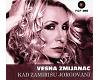 Vesna Zmijanac - Kad Zamirišu Jorgovani (best Of)