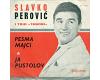 Slavko Perović - Pjesma Majci (vinyl)