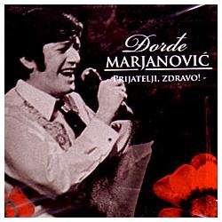 Djordje Marjanovic - Prijatelji zdravo (CD)