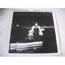Rita Coolidge - Never Let You Go (vinyl) 1