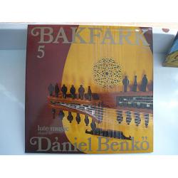 Bakfarik/Daniel Benko - Complete Lute Music 5 (vinyl) 1