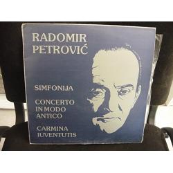 Radomir Petrovic - Simfonija/Concerto In Modo Antico / Carmina J 1