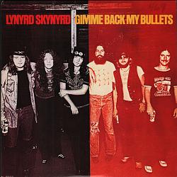 Lynyrd Skynyrd - Gimme Back My Bullets (vinyl)