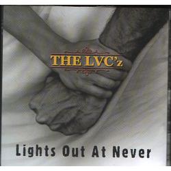 The LVC'z - Lights Out At Never (cd)