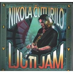 Nikola Čuturilo - Ljuti Jam (cd)