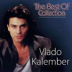 Vlado Kalember - The Best Of Collection