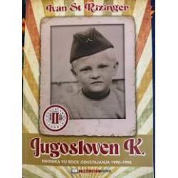 Ivan St. Rizinger - Jugosloven K. (knjiga)